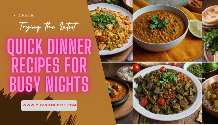 Quick Dinner Recipes For Busy Nights