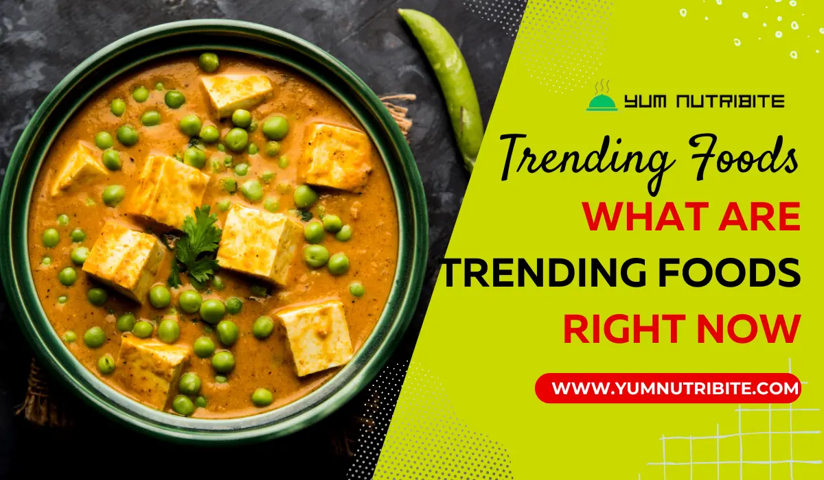 What Are Trending Foods Right Now: Latest Food Trends to Try What Are Trending Foods Right Now: Latest Food Trends to Try